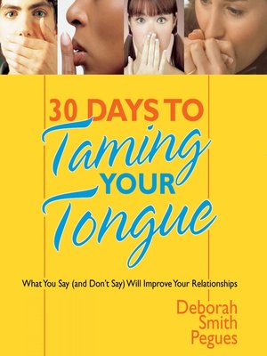 cover image of 30 Days to Taming Your Tongue